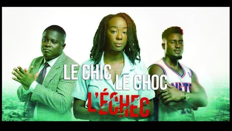 Le chic, le choc, l'échec