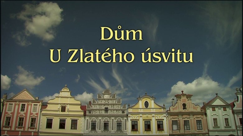 Dum U Zlateho usvitu movie poster