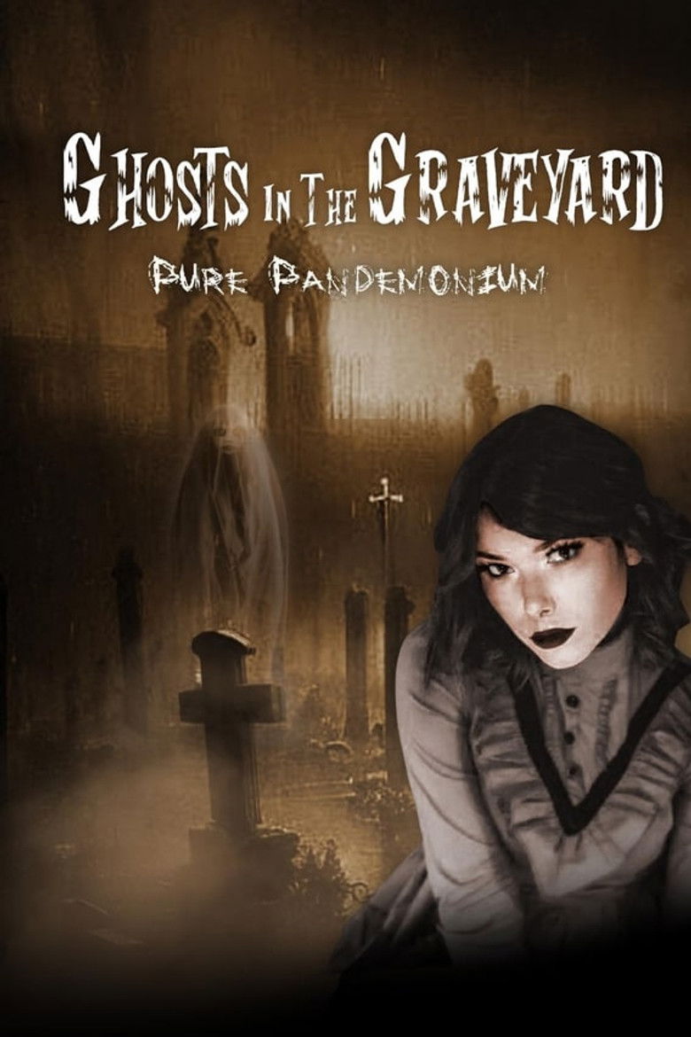 Imatge de Ghosts in the Graveyard: Pure Pandemonium