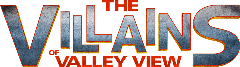 The Villains of Valley View