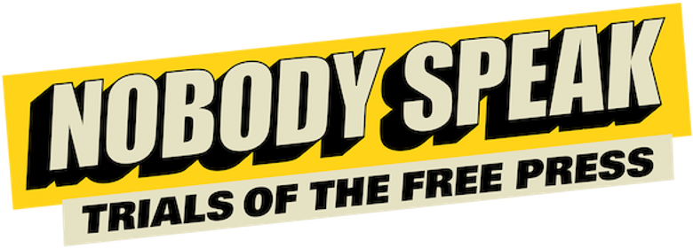 Nobody Speak: Trials of the Free Press