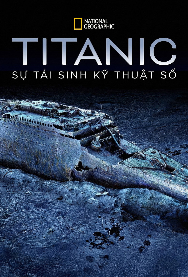 Titanic: Sự T&aacute;i Sinh Kỹ Thuật Số (2025)