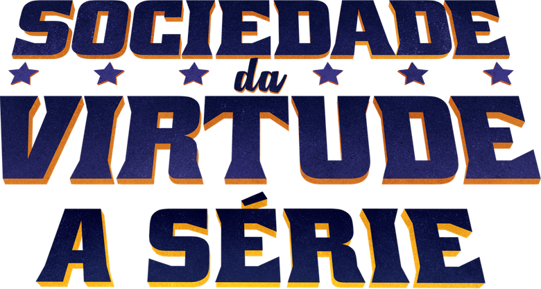 Sociedade da Virtude: A Série