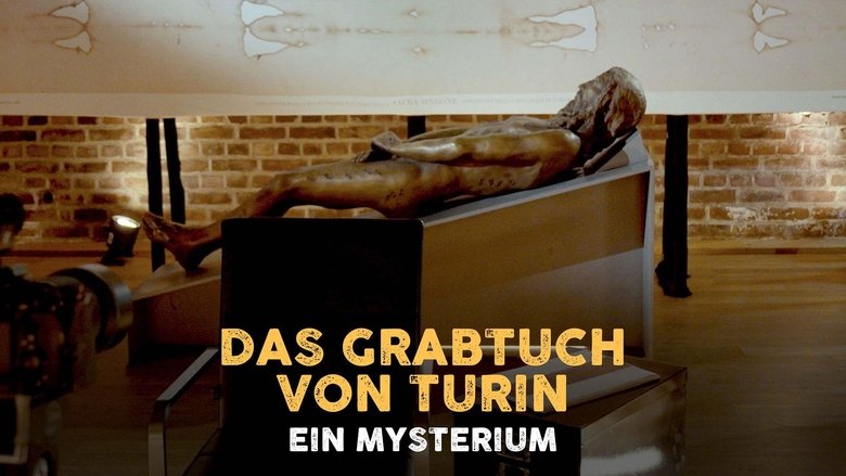 Das Grabtuch von Turin, ein Mysterium (2025)
