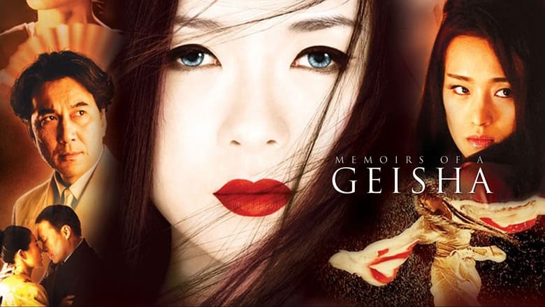 Memoirs of a Geisha