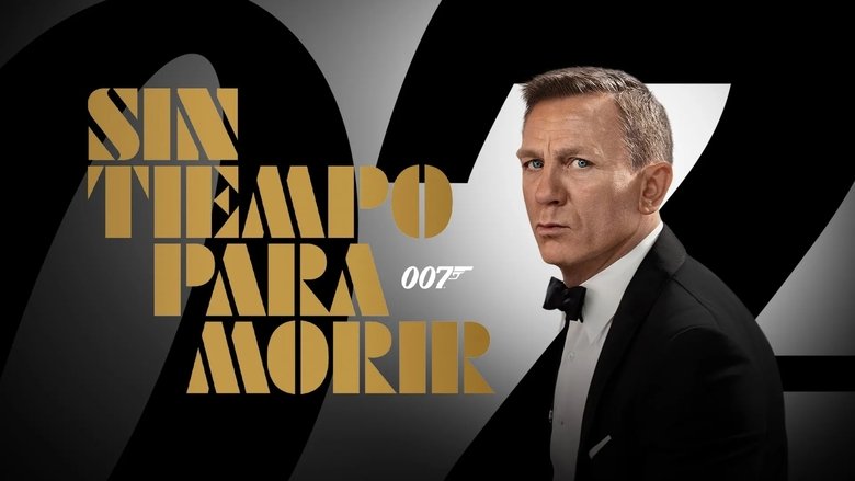 Sin tiempo para morir (2021)