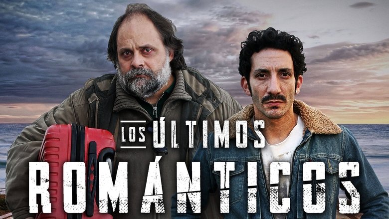 Los últimos románticos (2019)