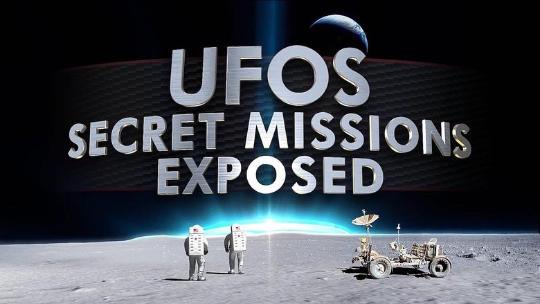 UFOs Secret Missions Exposed movie poster