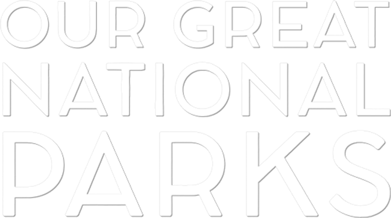 Our Great National Parks