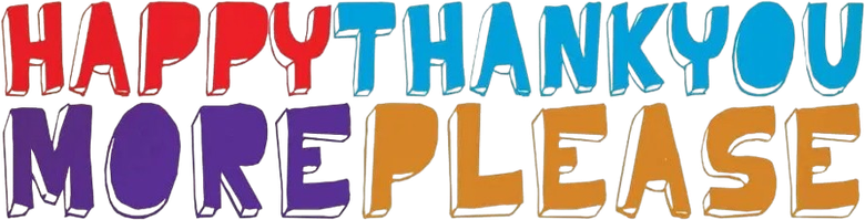 Happythankyoumoreplease
