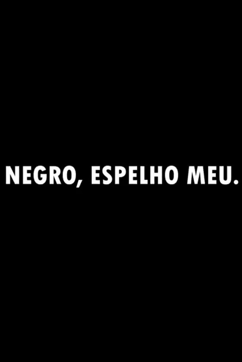 Imatge de Negro, Espelho Meu.
