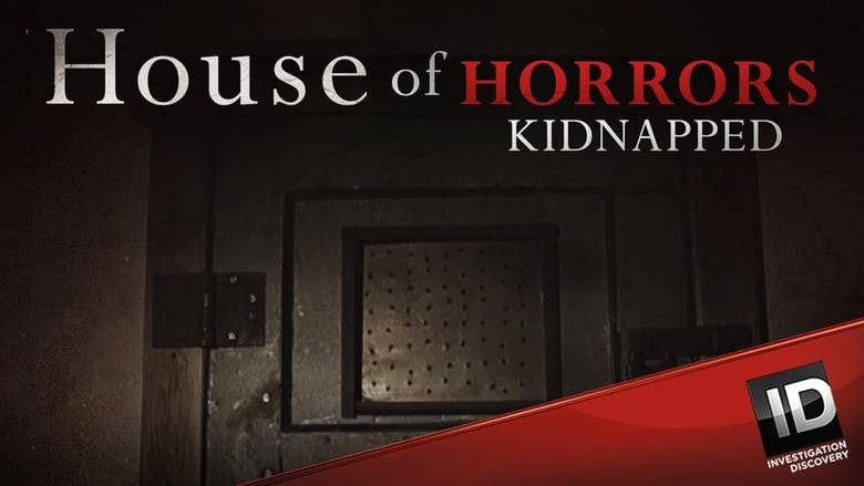 House+of+Horrors%3A+Kidnapped