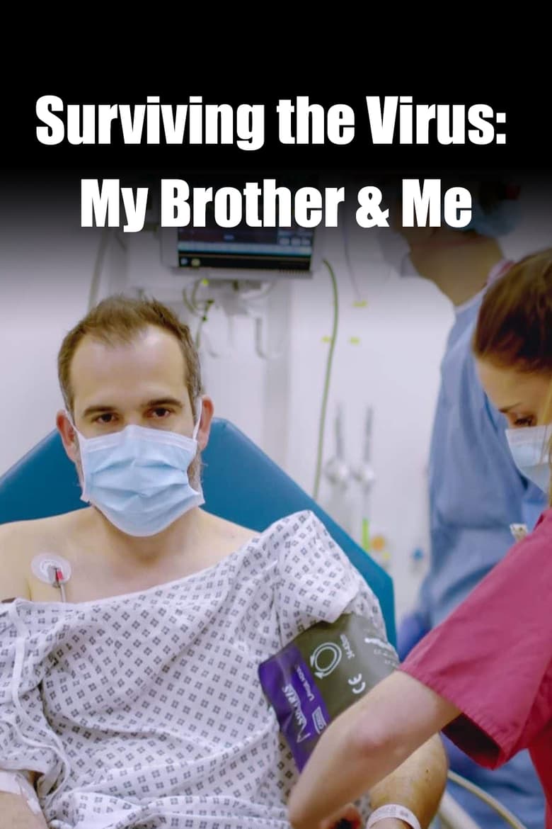 Surviving the Virus: My Brother & Me (2020)