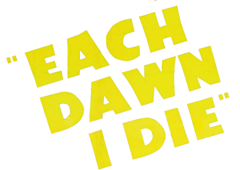 Each Dawn I Die
