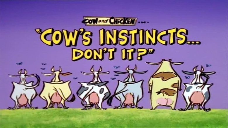Still image for Cow and Chicken season 1 episode 25: Cow's Instincts... Don't It? Still image for Cow and Chicken season 1 episode 25: Cow's Instincts... Don't It?