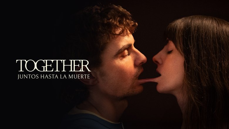 Together: Juntos hasta la muerte (2025)