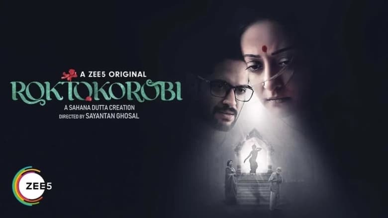 Roktokorobi 2023 Season 1 All Episodes Bengali ZEE5 WEB-DL 2160p 4K 1080p 720p 480p