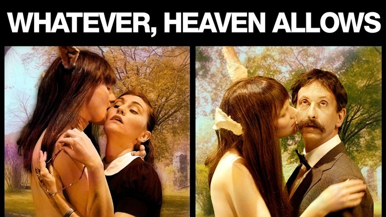 Whatever, Heaven Allows movie poster