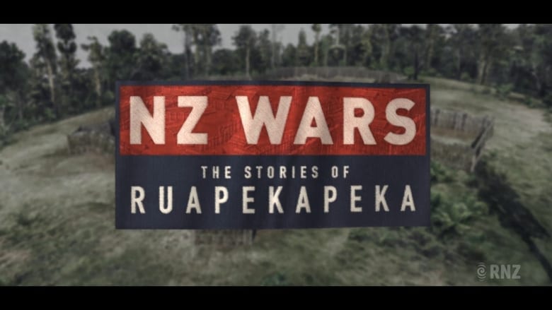 NZ Wars - The Stories Of Ruapekapeka