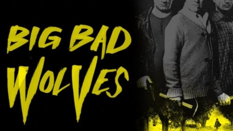 Voir Big Bad Wolves en streaming vf gratuit sur StreamizSeries.com site special Films streaming