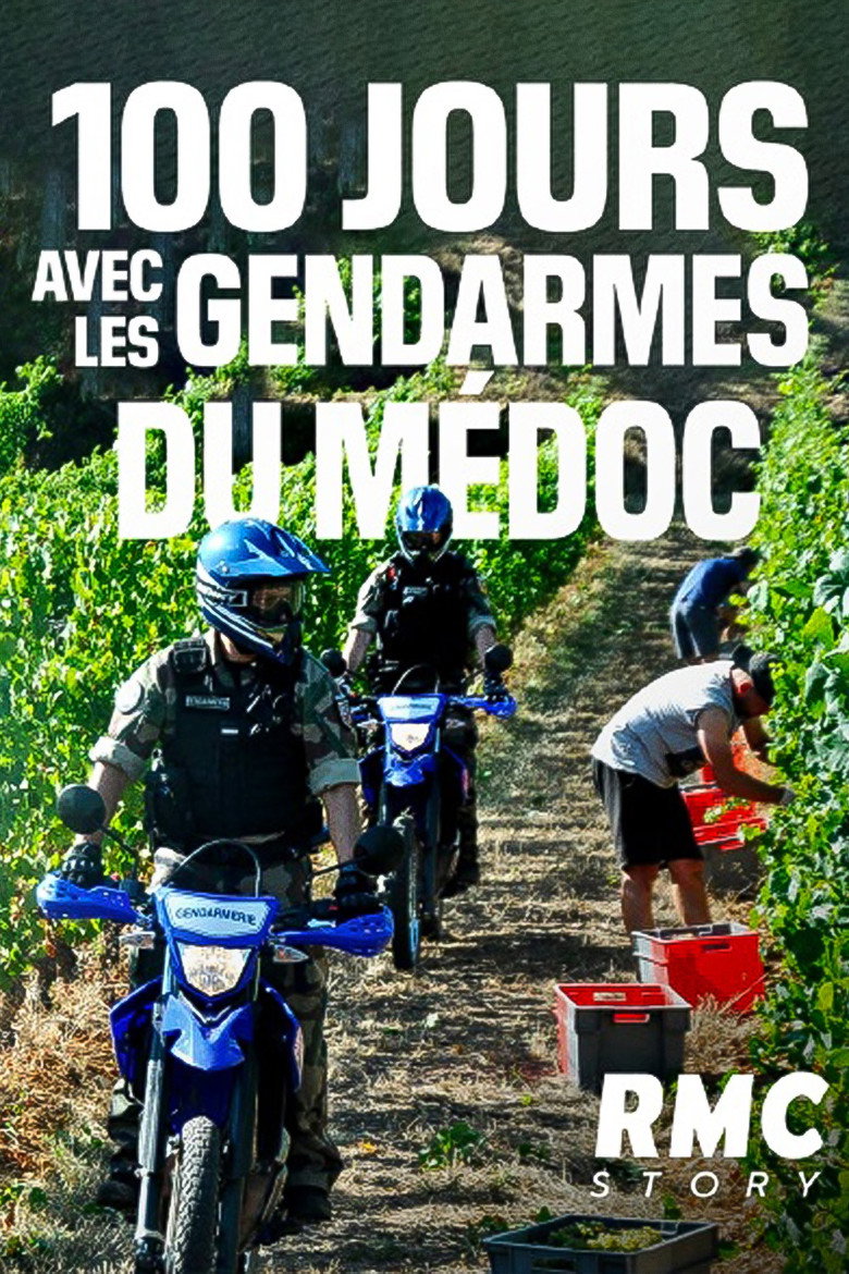 100 jours avec les Gendarmes du Médoc (RMC Découverte)