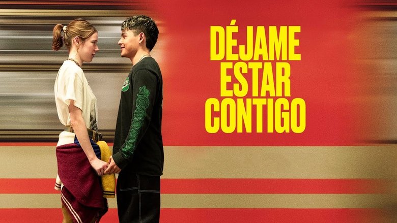 Déjame Estar Contigo (2025)
