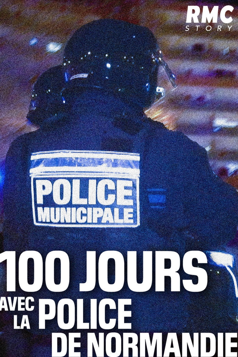 100 jours avec la police — RMC Story