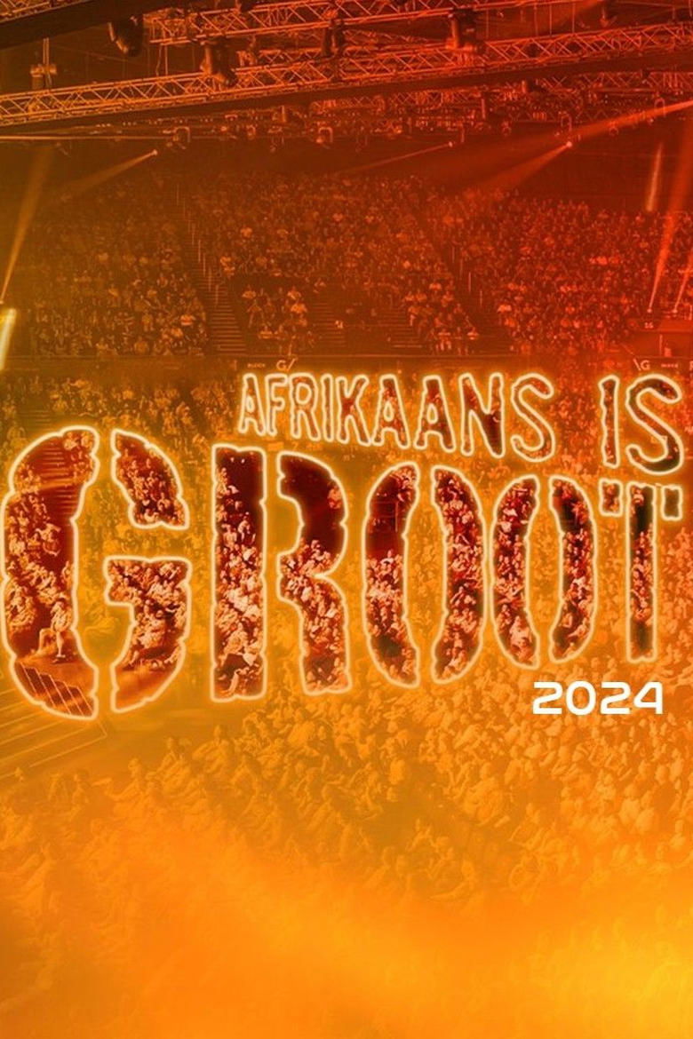 Afrikaans is Groot 2024 main poster