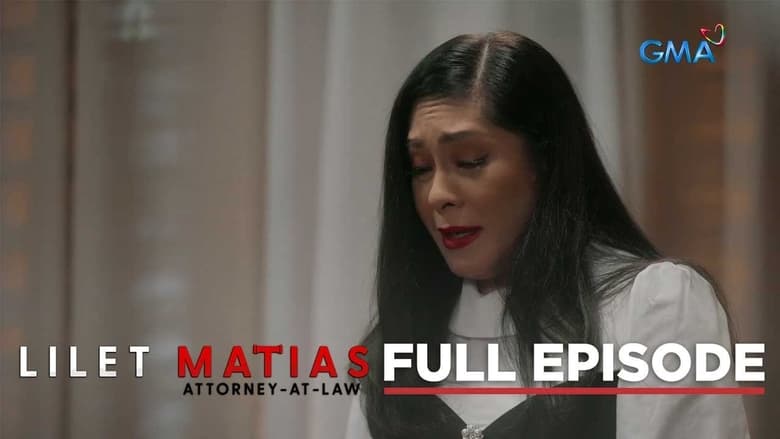 Lilet Matias: Attorney-at-Law: Season 1 Full Episode 65