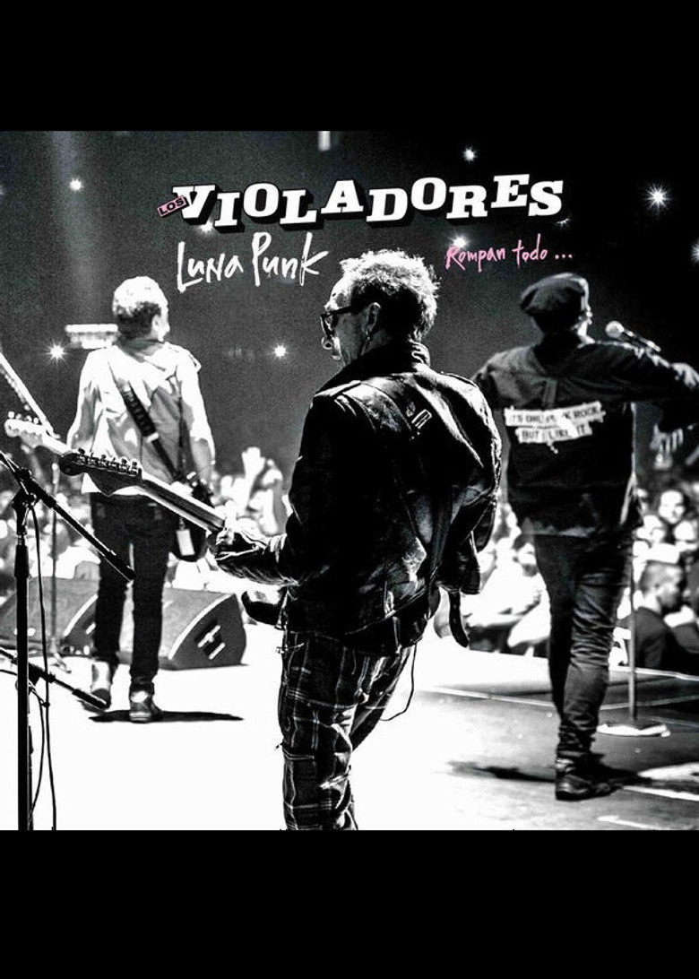 Los Violadores: Luna Punk, rompan todo...