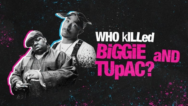 Voir Who Killed Biggie and Tupac ? en streaming vf sur streamizseries.com