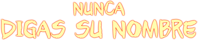 Imagen de Nunca digas su nombre