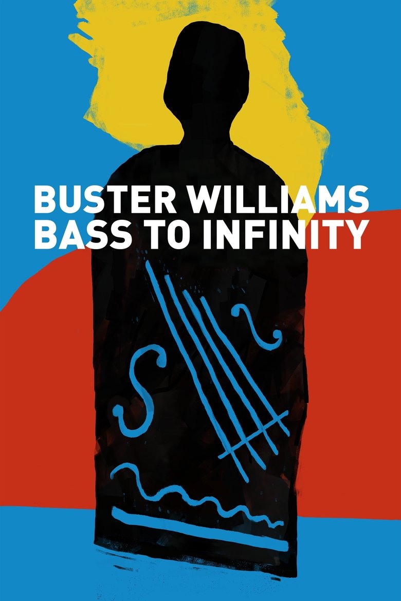 Buster Williams: Bass to Infinity