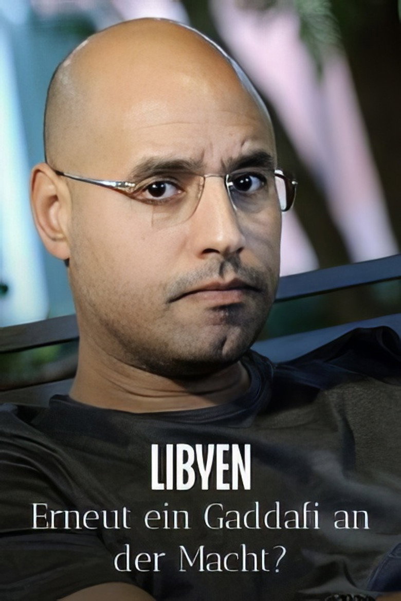 Le Retour : Enqu&ecirc;te sur Se&iuml;f al-Islam Kadhafi (2023)