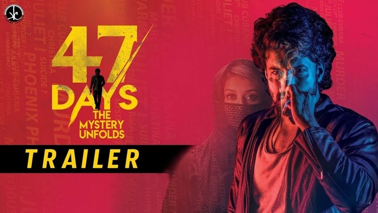47 Days The Mystery Unfolds (2020)