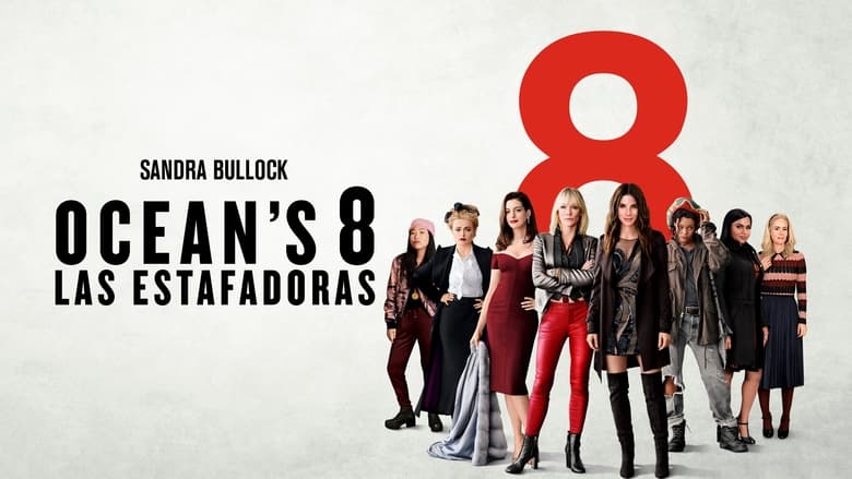 Ocean's Eight (2018)