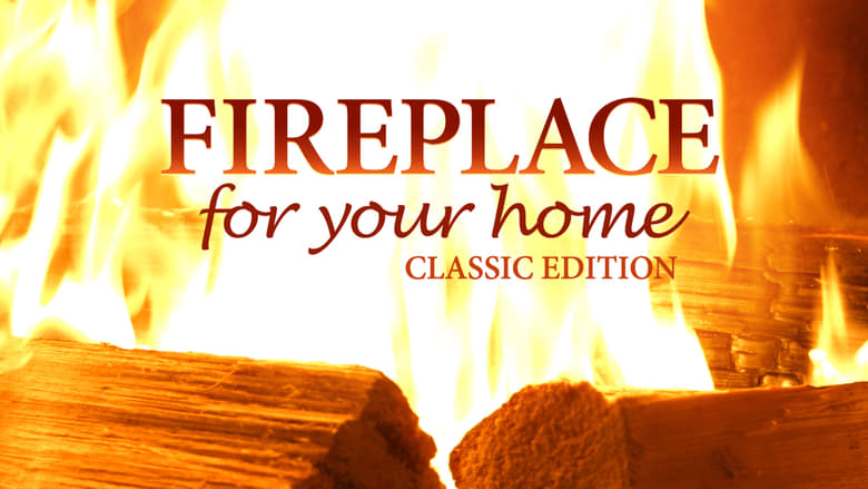 Fireplace for Your Home: Classic Edition movie poster