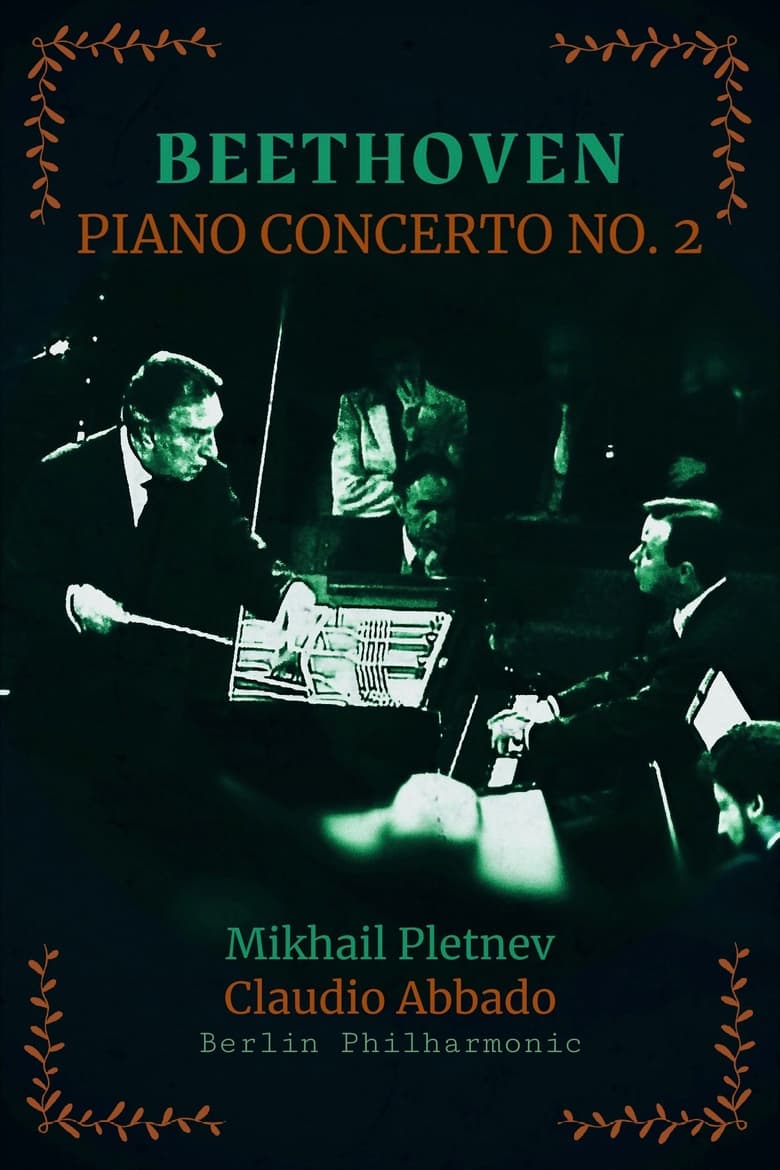 Beethoven, Piano Concerto No. 2 in B-flat major - Mikhail Pletnev, Claudio Abbado, Berliner Philharmoniker main poster