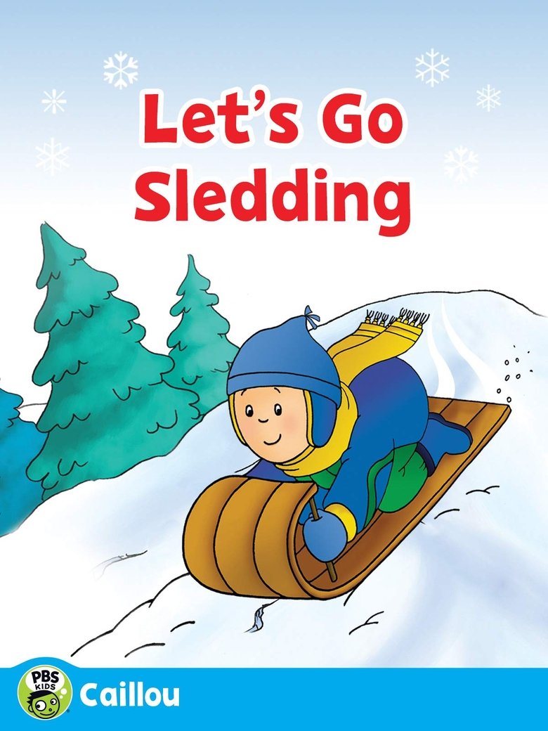 Caillou: Let's Go Sledding main poster