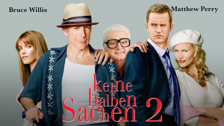 Keine halben Sachen 2 - Jetzt erst recht! (2004)