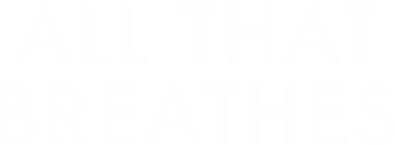 All That Breathes