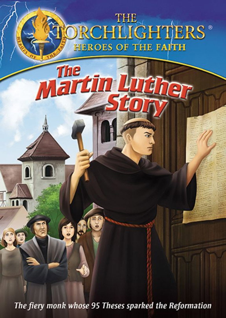 Torchlighters: The Martin Luther Story