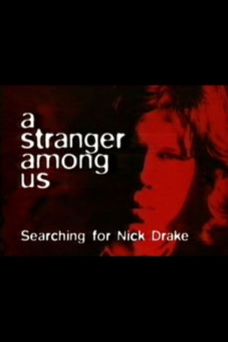 A Stranger Among Us: Searching for Nick Drake main poster