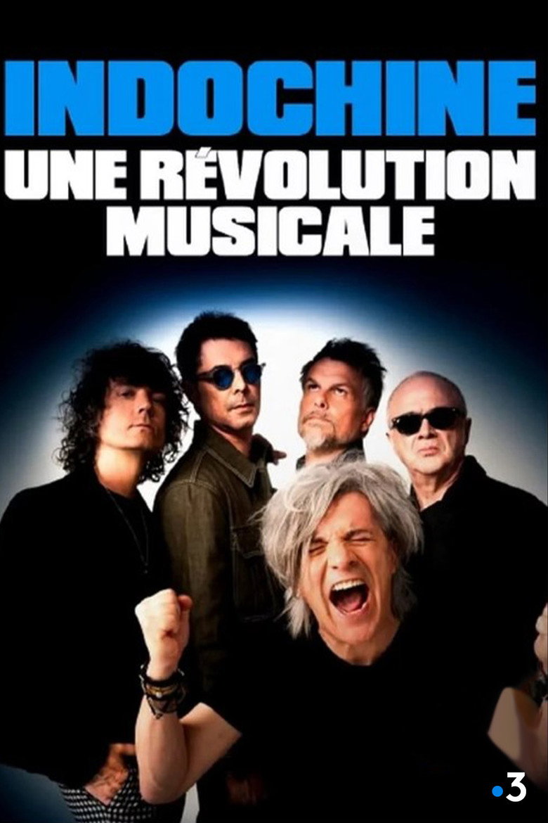 Affiche de INDOCHINE, UNE RÉVOLUTION MUSICALE