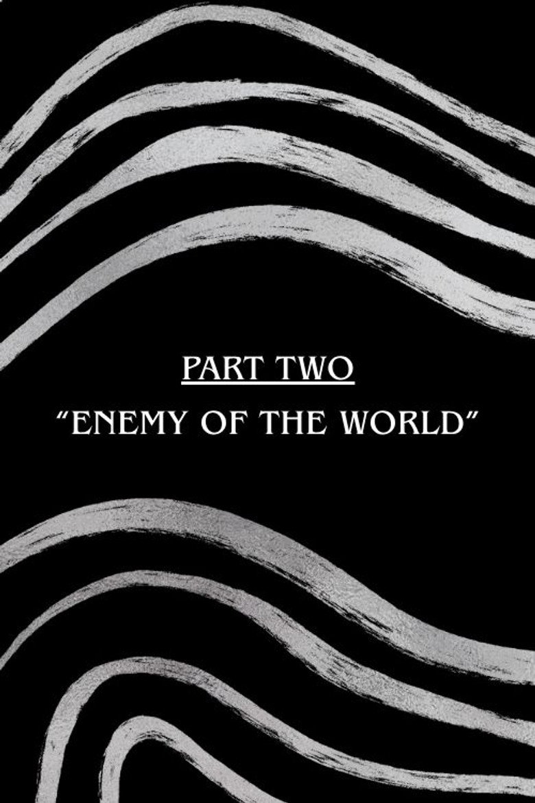 Part Two: "Enemy of The World"