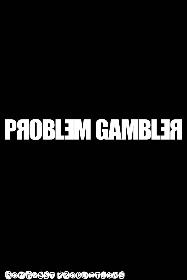Problem gambler background