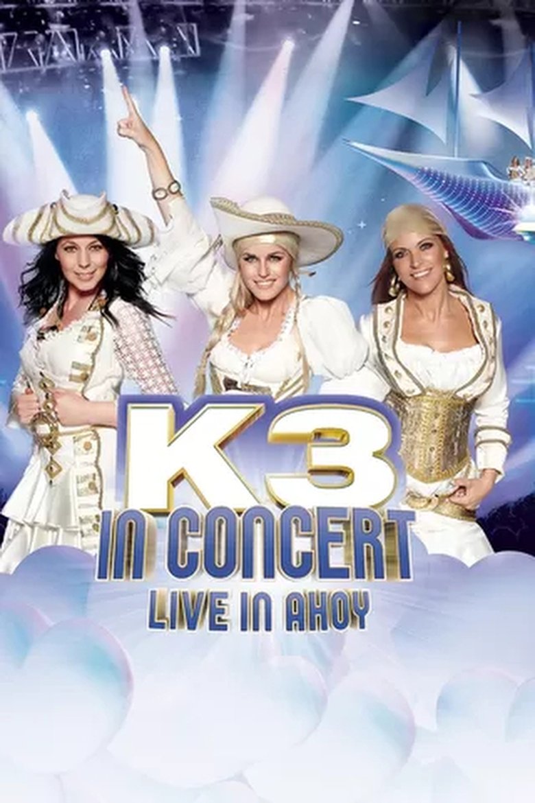 K3 In Concert: Live In Ahoy main poster