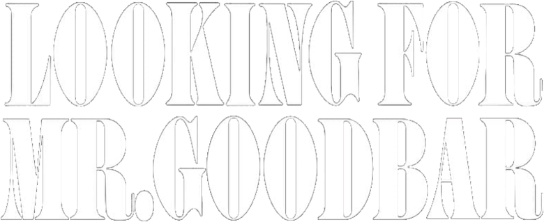 Looking for Mr. Goodbar