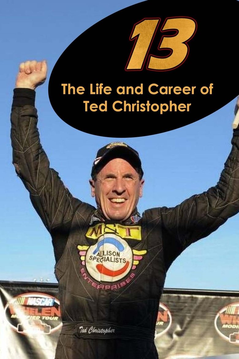 13: The Life & Career of Ted Christopher main poster