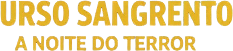 Urso Sangrento: A Noite do Terror